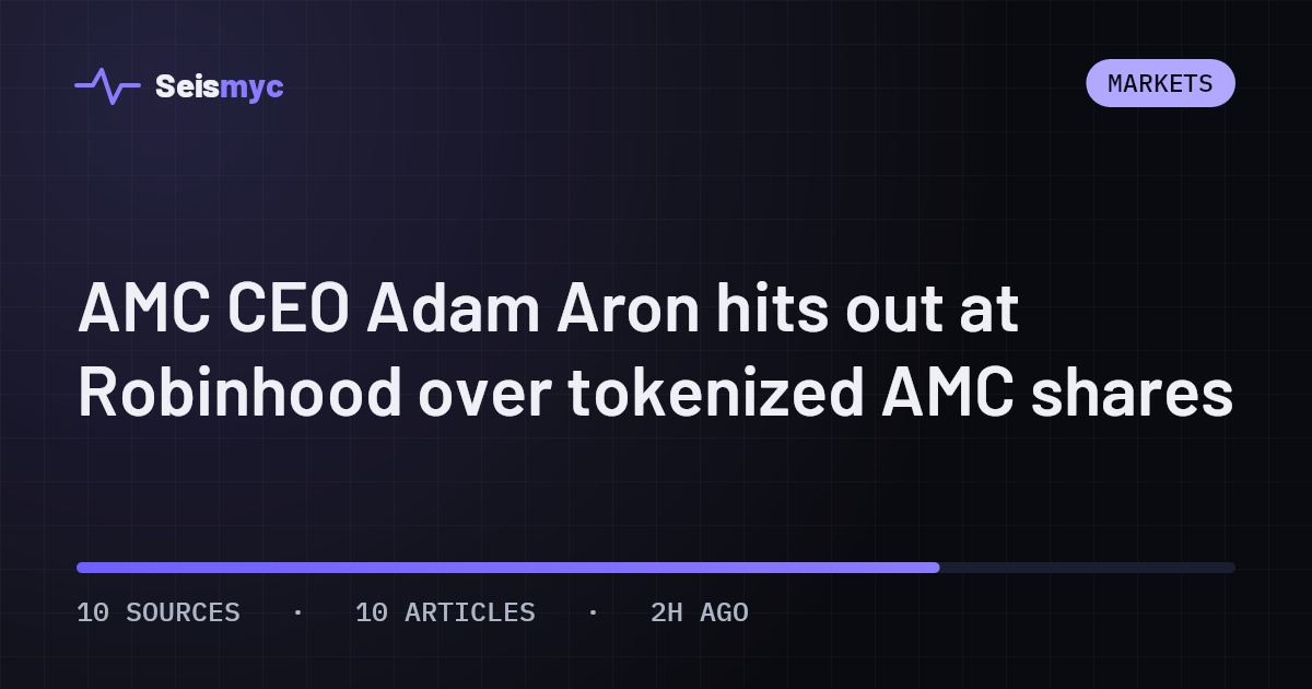 AMC CEO Adam Aron hits out at Robinhood over tokenized AMC shares
